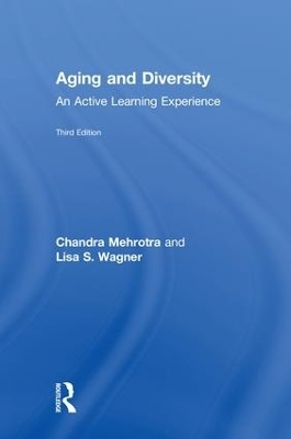 Aging and Diversity - Ph.D. Chandra Mehrotra,  Lisa Smith Wagner