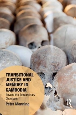 Transitional Justice and Memory in Cambodia - Peter Manning