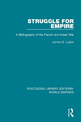 Struggle for Empire - James G. Lydon