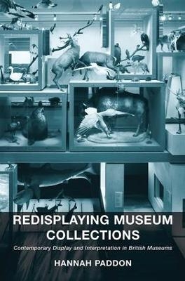 Redisplaying Museum Collections - Hannah Paddon