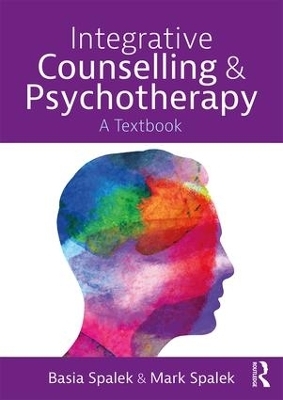 Integrative Counselling and Psychotherapy - Basia Spalek, Mark Spalek