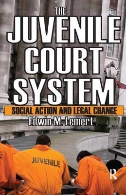 The Juvenile Court System - Edwin Lemert