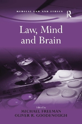 Law, Mind and Brain - Michael Freeman, Oliver R. Goodenough