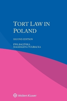 Tort Law in Poland - Ewa Bagińska, Magdalena Tulibacka