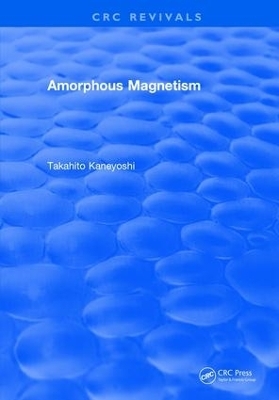 Amorphous Magnetism - Takahito Kaneyoshi