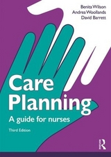 Care Planning - David, Barrett; Wilson, Benita; Woollands, Andrea; Barrett, David