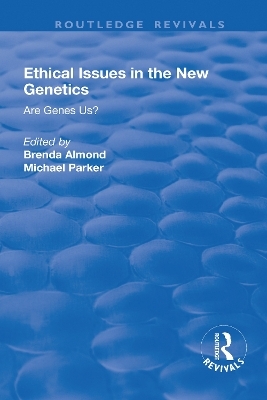 Ethical Issues in the New Genetics - Michael Parker