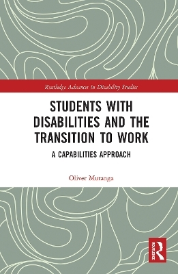 Students with Disabilities and the Transition to Work - Oliver Mutanga