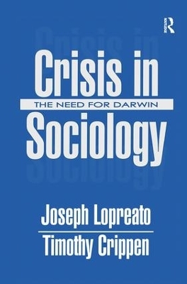 Crisis in Sociology - Joseph Lopreato, Timothy Crippen