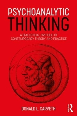 Psychoanalytic Thinking - Donald L. Carveth