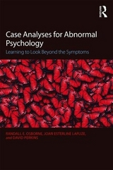 Case Analyses for Abnormal Psychology - Osborne, Randall E.; Esterline Lafuze, Joan; Perkins, David V.