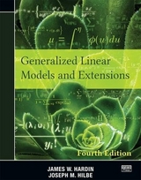 Generalized Linear Models and Extensions - Hardin, James W.; Hilbe, Joseph M.