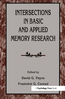 Intersections in Basic and Applied Memory Research - 