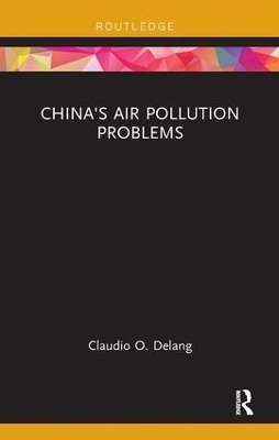 China's Air Pollution Problems - Claudio O. Delang