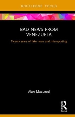 Bad News from Venezuela - Alan MacLeod