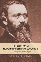 The Inception of Modern Professional Education - Bruce A. Kimball