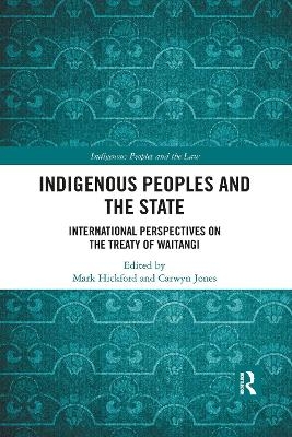 Indigenous Peoples and the State - Mark Hickford, Carwyn Jones