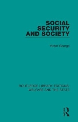 Social Security and Society - Victor George