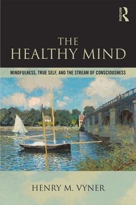 The Healthy Mind - Henry Vyner