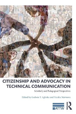 Citizenship and Advocacy in Technical Communication - 