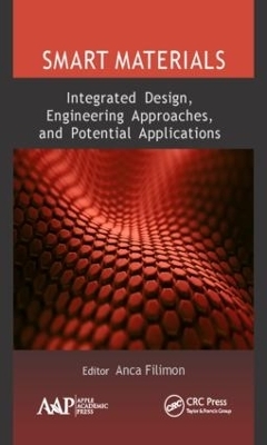 Smart Materials: Integrated Design, Engineering Approaches, and Potential Applications - 