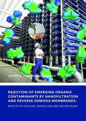 Rejection of Emerging Organic Contaminants by Nanofiltration and Reverse Osmosis Membranes - Victor Augusto Yangali Quintanilla