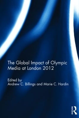 The Global Impact of Olympic Media at London 2012 - 