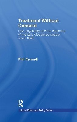 Treatment Without Consent - Phil Fennell