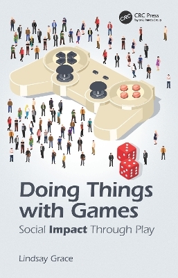 Doing Things with Games - Lindsay Grace