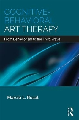 Cognitive-Behavioral Art Therapy - Marcia L. Rosal