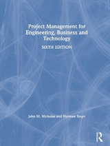 Project Management for Engineering, Business and Technology - Nicholas, John M.; Steyn, Herman