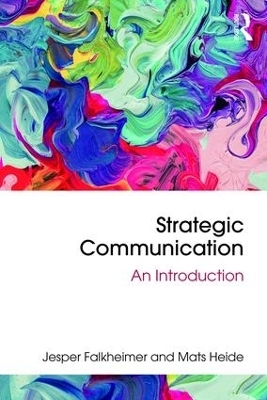 Strategic Communication - Jesper Falkheimer, Mats Heide