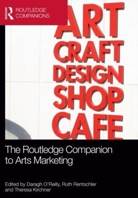 The Routledge Companion to Arts Marketing - 