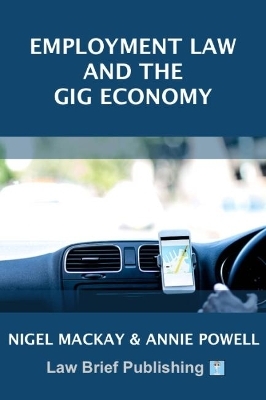 Employment Law and the Gig Economy - Nigel Mackay, Annie Powell