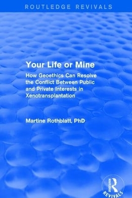 Your Life or Mine - Martine Rothblatt