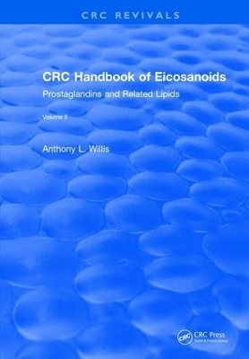 CRC Handbook of Eicosanoids, Volume II - A. L. Willis