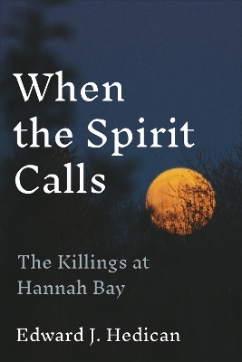 When the Spirit Calls - Edward J. Hedican