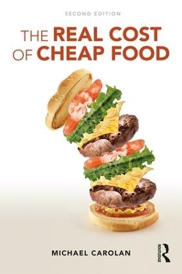 The Real Cost of Cheap Food - Michael Carolan