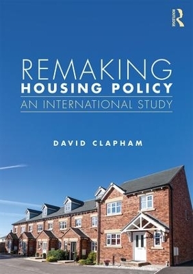 Remaking Housing Policy - David Clapham