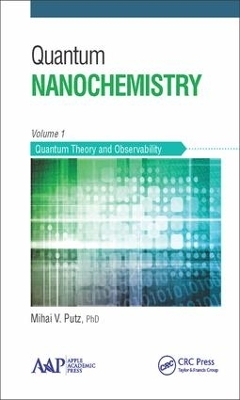 Quantum Nanochemistry, Volume One - Mihai V. Putz