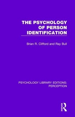 The Psychology of Person Identification - Brian R. Clifford, Ray Bull