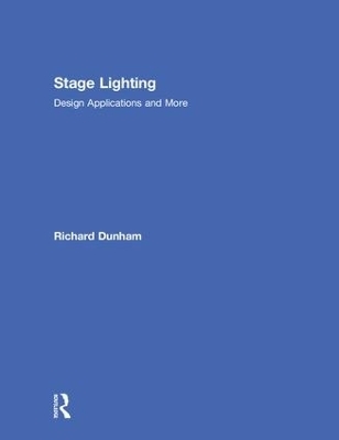 Stage Lighting - Richard E Dunham