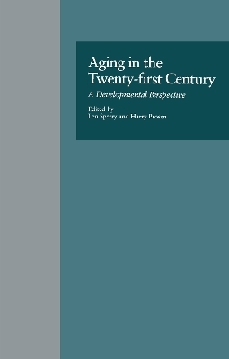 Aging in the Twenty-first Century - Len Sperry, Harry Prosen