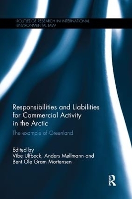 Responsibilities and Liabilities for Commercial Activity in the Arctic - 