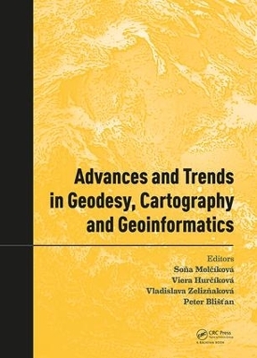 Advances and Trends in Geodesy, Cartography and Geoinformatics - 