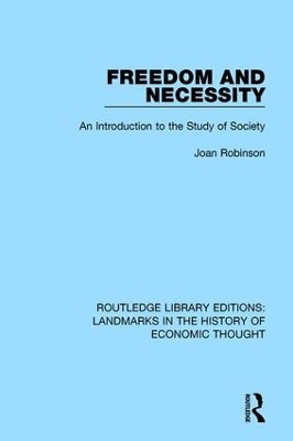 Freedom and Necessity - Joan Robinson