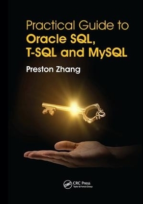 Practical Guide for Oracle SQL, T-SQL and MySQL - Preston Zhang