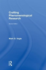 Crafting Phenomenological Research - Vagle, Mark D.