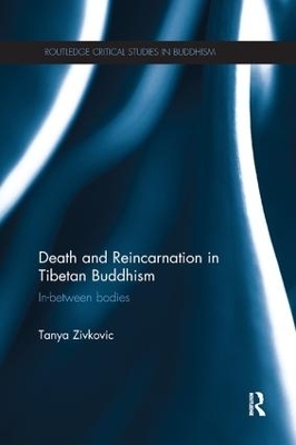 Death and Reincarnation in Tibetan Buddhism - Tanya Zivkovic