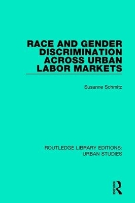 Race and Gender Discrimination across Urban Labor Markets - Susanne Schmitz